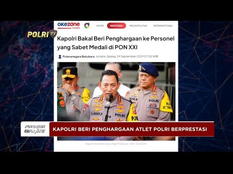 PRESISI UPDATE : KAPOLRI APRESIASI ANGGOTA PERAIH MEDALI PON 25/09/24 13.00 (1/2)