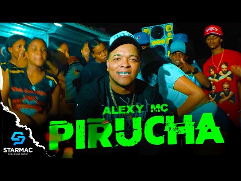 Alexi Mc - Pirucha (Video Oficial)