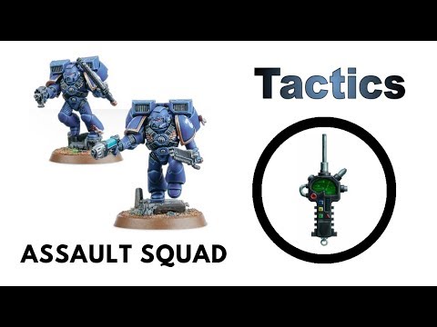 Assault squad: Review + Tactics - Space Marine Codex Strategy Guide