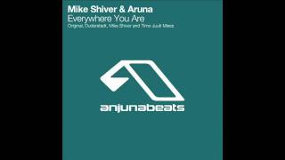 Mike Shiver & Aruna - Everywhere You Are (Duderstadt Vocal Remix).mov