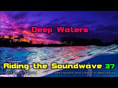 Riding The Soundwave 37: Deep Waters - Progressive House DJset