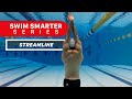 1 Swim Smarter Freestyle: Perfect Streamline