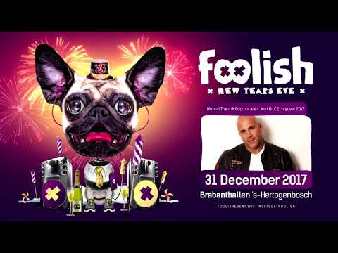 Dr Phunk & Neophyte & Paul Elstak - Foolish For Life (Official Foolish NYE 2017 OST)