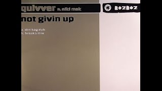 Quivver ft. Niki Mak ‎– Not Givin Up (Breaks Mix)