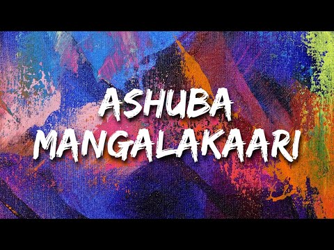 Super Sharanya - Ashubha Mangalakaari (Lyrics)