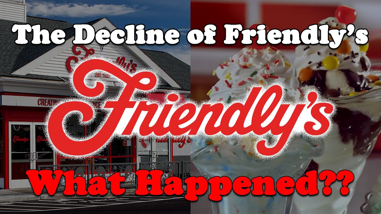 The Decline of Friendly's Ice Cream...What Happened?