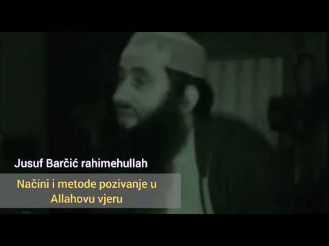 Jusuf Barčić rahimehullah - pozivanje u Allahovu vjeru