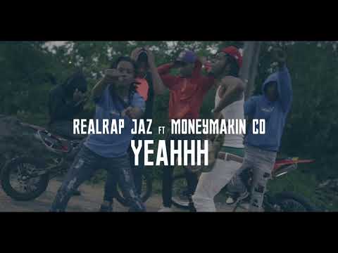 Realrap Jaz Ft MoneyMakinn Co - YEAHHH (official video)