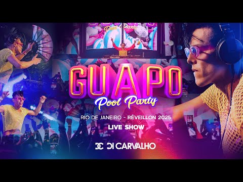 DJ DI CARVALHO LIVE SHOW - GUAPO POOL PARTY - 2025