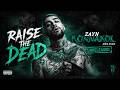 Raise the Dead - Zayn (konnakol deluxe version) UNRELEASED