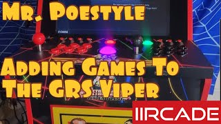 Mr. Poestyle Adding Games To The GRS Viper On iiRcade