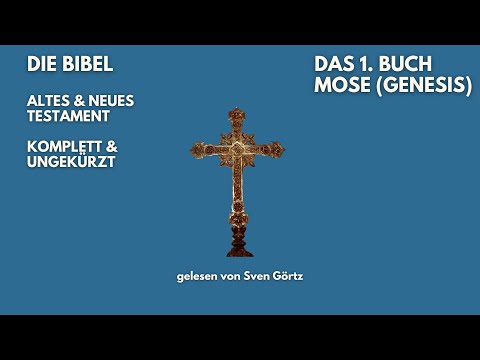 🎧 1. Buch Mose (Genesis) | Elberfelder Bibel | Hörbuch | Altes Testament | Gelesen von Sven Görtz