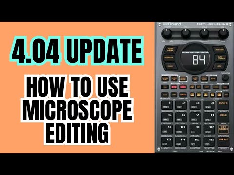 Roland SP 404 MK2 Update 4.04 : How to use Microscope Editing