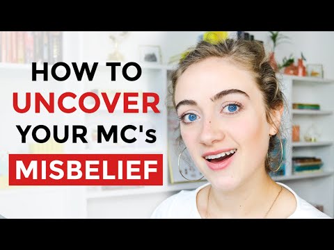 How to Find Your Character's MISBELIEF (or Fatal Flaw)