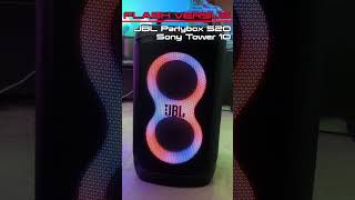 JBL Partybox 520 Vs Sony ULT Tower 10 Flash Versus
