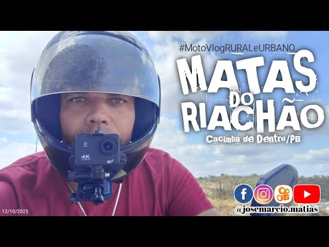 Passeio em família bem proveitoso em Matas do Riachão / Cacimba de Dentro-PB (MotoVlog)