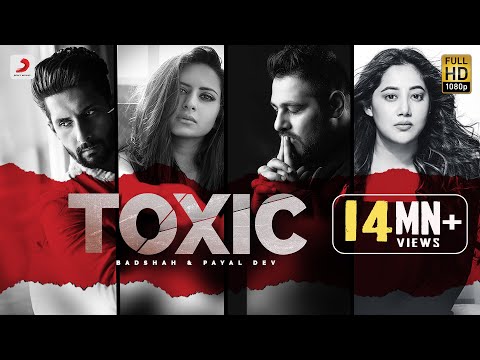 टॉक्सिक Toxic Lyrics in Hindi - Badshah | Payal Dev