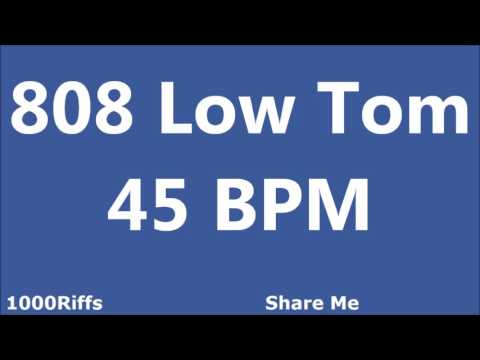 808 Low Tom Metronome : 45 BPM