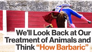 Does Giving Animals More Rights Improve the Quality of Human Life?