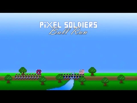 Pixel Soldiers: Bull Run video