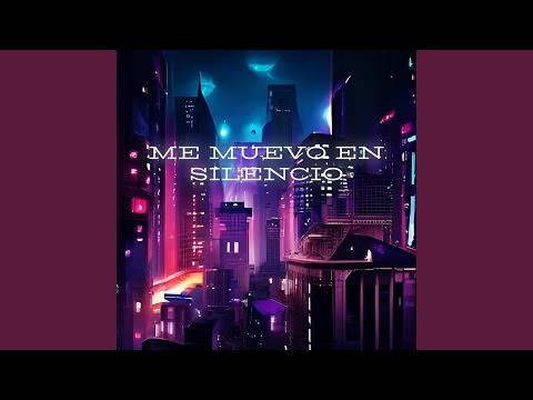 Me Muevo en Silencio