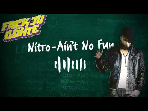 Nitro - Aint No Fun (Fack Ju Göhte) OFFICIAL