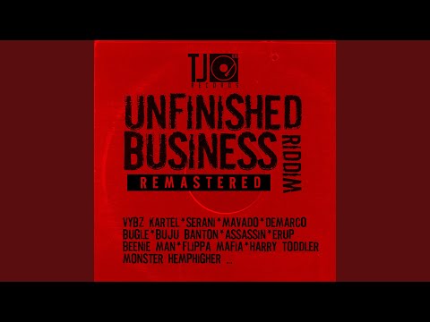 Unfinished Business Riddim (Remastered)