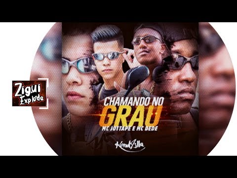 MC Dede e MC JottaPê - Chamando no Grau (KondZilla - Áudio Oficial)