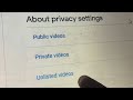 UNDERSTANDING YouTube “privacy settings” public private and unlisted