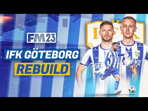 IFK GOTEBORG FM23 REBUILD