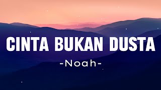 Download lagu NOAH - Cinta Bukan Dusta (Lirik) mp3 Download lagu NOAH - Cinta Bukan Dusta (Lirik) mp3