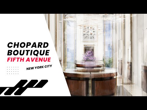 The Grand Tour: Chopard’s Fifth Avenue Flagship Boutique