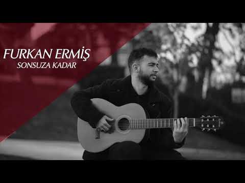Furkan Ermiş - Sonsuza Kadar