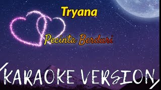 Download lagu Tryana - Pecinta Berduri Karaoke mp3