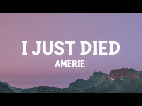 Amerie - I Just Died (Lyrics)