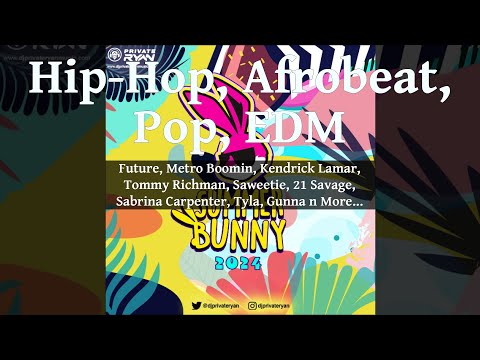 Multi Genre Mix 2024, Summer Bunny Ft Future, Metro Boomin, Kendrick Lamar, Tommy Richman, Saweetie