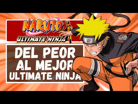 Todos los Naruto Ultimate Ninja del PEOR al MEJOR