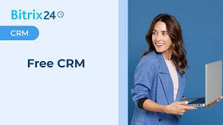 Bitrix24 - Free CRM