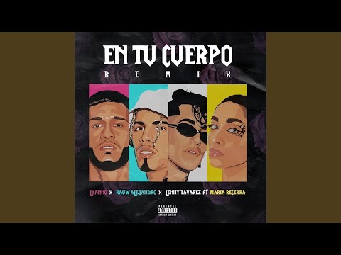 Lyanno Ft Rauw Alejandro, Lenny Tavares, María Becerra - En Tu Cuerpo Remix [Audio Oficial]