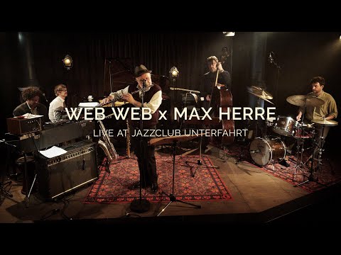 WEB WEB x MAX HERRE - “WEB MAX“ live from the Unterfahrt Munich