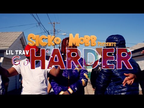 Lil Trav - Go Harder (Shot by @HolidayKirk)