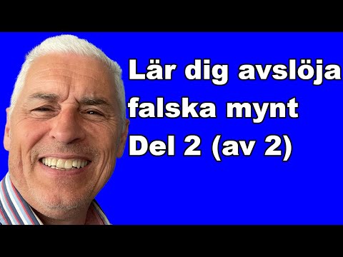 Allt du behöver veta för att avslöja förfalskade mynt och medaljer - Del 2