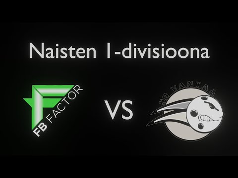 Naisten 1-divisioona Kontiolahti FB Factor-SB Vantaa
