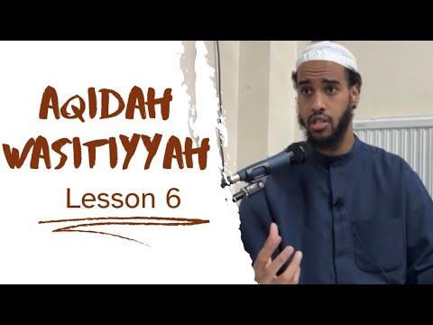 (6) Aqidah Al-Wasitiyyah by Shaykhul-Islam Ibn Taymiyyah - Mahamed AbdurRazaq
