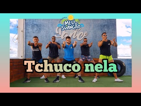 Tchuco nela - Rogerinho & Wesley Safadão - Coreografia - Meu Swingão. #MeuSwingão #Tchuconela
