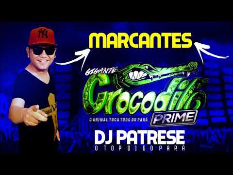 CROCODILO PRIME (MARCANTES  28 04 2019 DJ PATRESE)