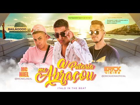 ERICK VIEIRA E MC NIEL - A PUTARlA ME ABRAÇOU - OFICIAL LYRIC