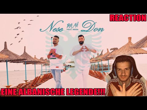 EINE ALBANISCHE LEGENDE ❤🇦🇱🇽🇰 | BELAH X MEDA - Nese Don REACTION