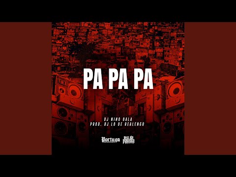 Pa Pa Pa
