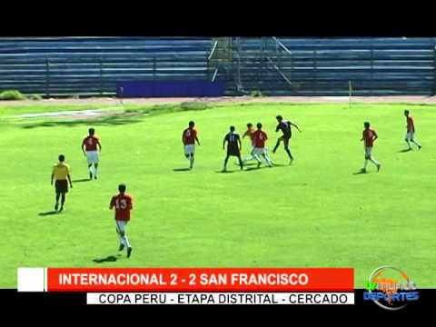 Copa Perú: Internacional 2 - 2 San Francisco / Cercado / Fecha: 2 - Tvmundo Deportes 2015